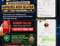 Beredar Nomor WA Palsu Mengatasnamakan Kapolres Aceh Selatan untuk Penipuan, Polres Imbau Untuk Waspada